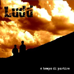 Ludd – E’ Tempo di Partire (2008)